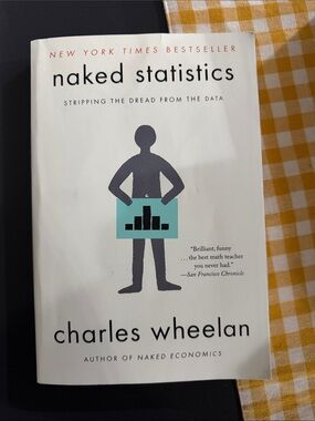 Charles Wheelan Naked Statistics Paperback Book - White Cover